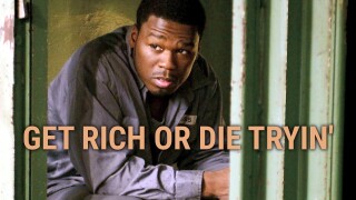 Get Rich or Die Tryin'