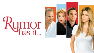 Rumor Has It ...