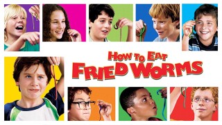 How to Eat Fried Worms