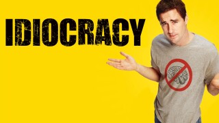 Idiocracy