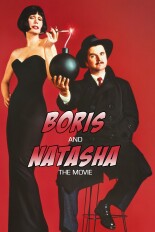 Boris and Natasha: The Movie