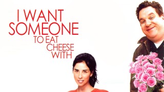 I Want Someone to Eat Cheese With