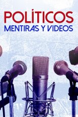 Políticos, mentiras y videos