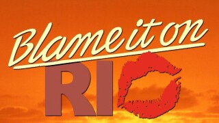 Blame it on Rio