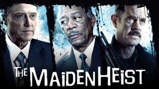 The Maiden Heist