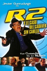 R2 y el caso del cadáver sin cabeza