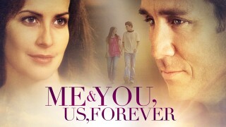 Me & You, Us, Forever