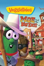 VeggieTales: Moe and the Big Exit