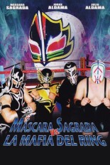 Máscara Sagrada vs. la Mafia del Ring