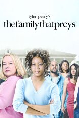 Tyler Perry's the Family That Preys