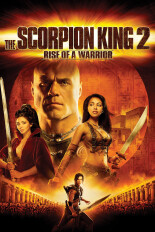 The Scorpion King 2: Rise of a Warrior