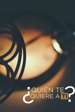 ¿Quién te Quiere a Ti?