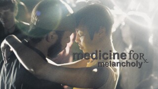 Medicine for Melancholy