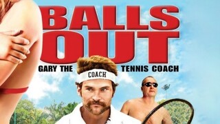 Balls Out: Gary the Tennis Coach