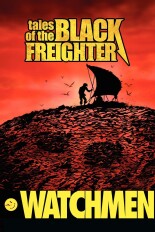 Watchmen: Tales of the Black Freighter & Under the Hood