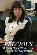 Precious: Based on the Novel "Push" by Sapphire