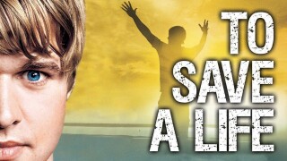 To Save a Life