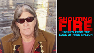 Shouting Fire: Stories From the Edge of Free Speech