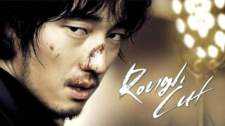 Rough Cut