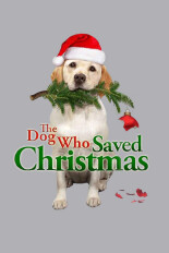 The Dog Who Saved Christmas