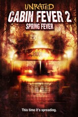 Cabin Fever 2: Spring Fever: Unrated