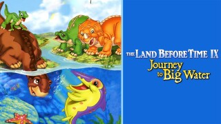 The Land Before Time IX: Journey to Big Water