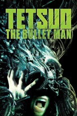 Tetsuo: The Bullet Man