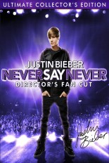 Justin Bieber: Never Say Never - Director's Fan Cut
