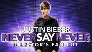Justin Bieber: Never Say Never - Director's Fan Cut