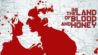 In the Land of Blood and Honey