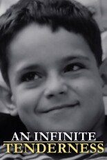 An Infinite Tenderness