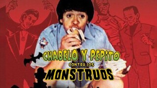 Chabelo y Pepito vs. los Monstruos