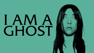 I Am a Ghost