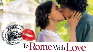 To Rome With Love