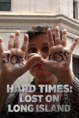 Hard Times: Lost on Long Island