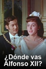 ¿Dónde vas Alfonso XII?