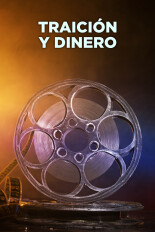 Traición y Dinero
