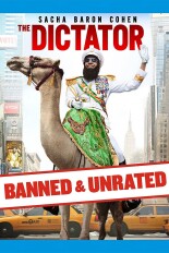 The Dictator: Banned & Unrated
