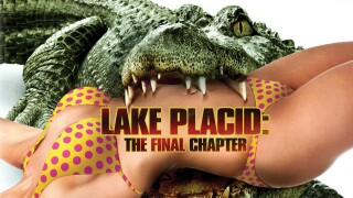 Lake Placid: The Final Chapter