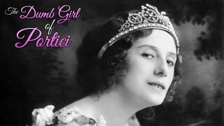 The Dumb Girl of Portici