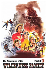 Adventures of the Wilderness Family, Part 3