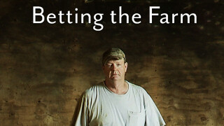 Betting the Farm