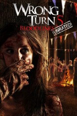 Wrong Turn 5: Bloodlines: Unrated