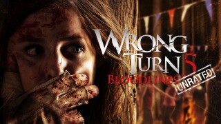 Wrong Turn 5: Bloodlines: Unrated