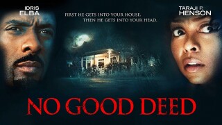 No Good Deed