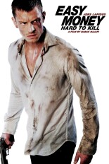 Easy Money: Hard to Kill
