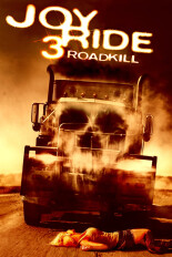 Joy Ride 3: Roadkill