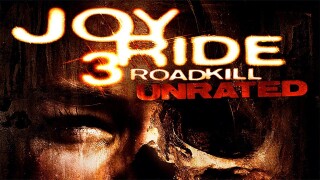 Joy Ride 3: Unrated