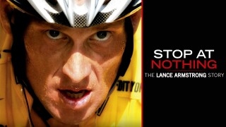 Stop at Nothing: The Lance Armstrong Story