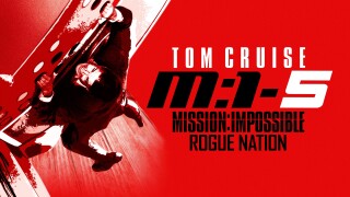 Mission: Impossible Rogue Nation